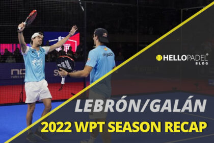 LeBron/Garland 2022 WPT Season Recap