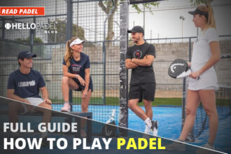 How to play padel?complete guide